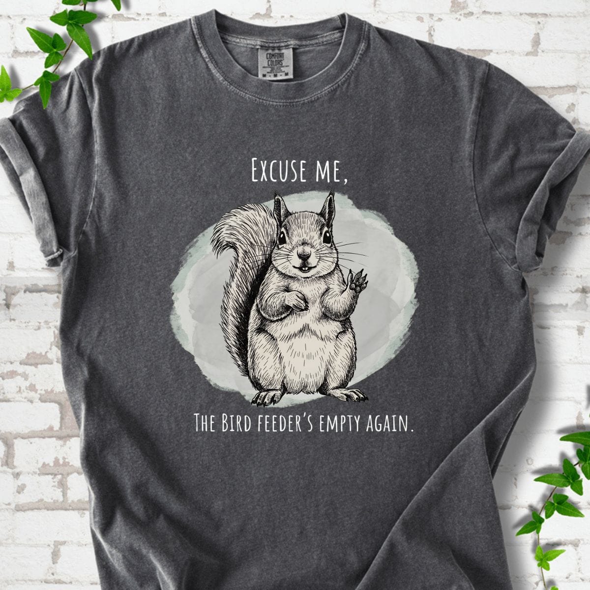 Excuse Me T-Shirt