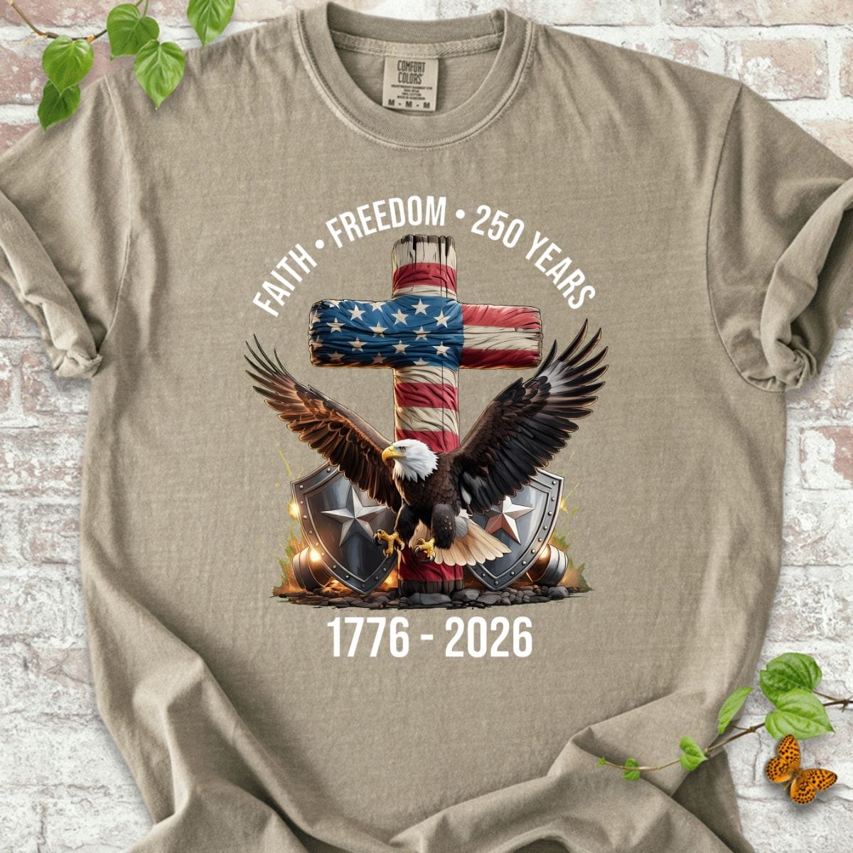 Faith - Freedom - 250 Years T-Shirt