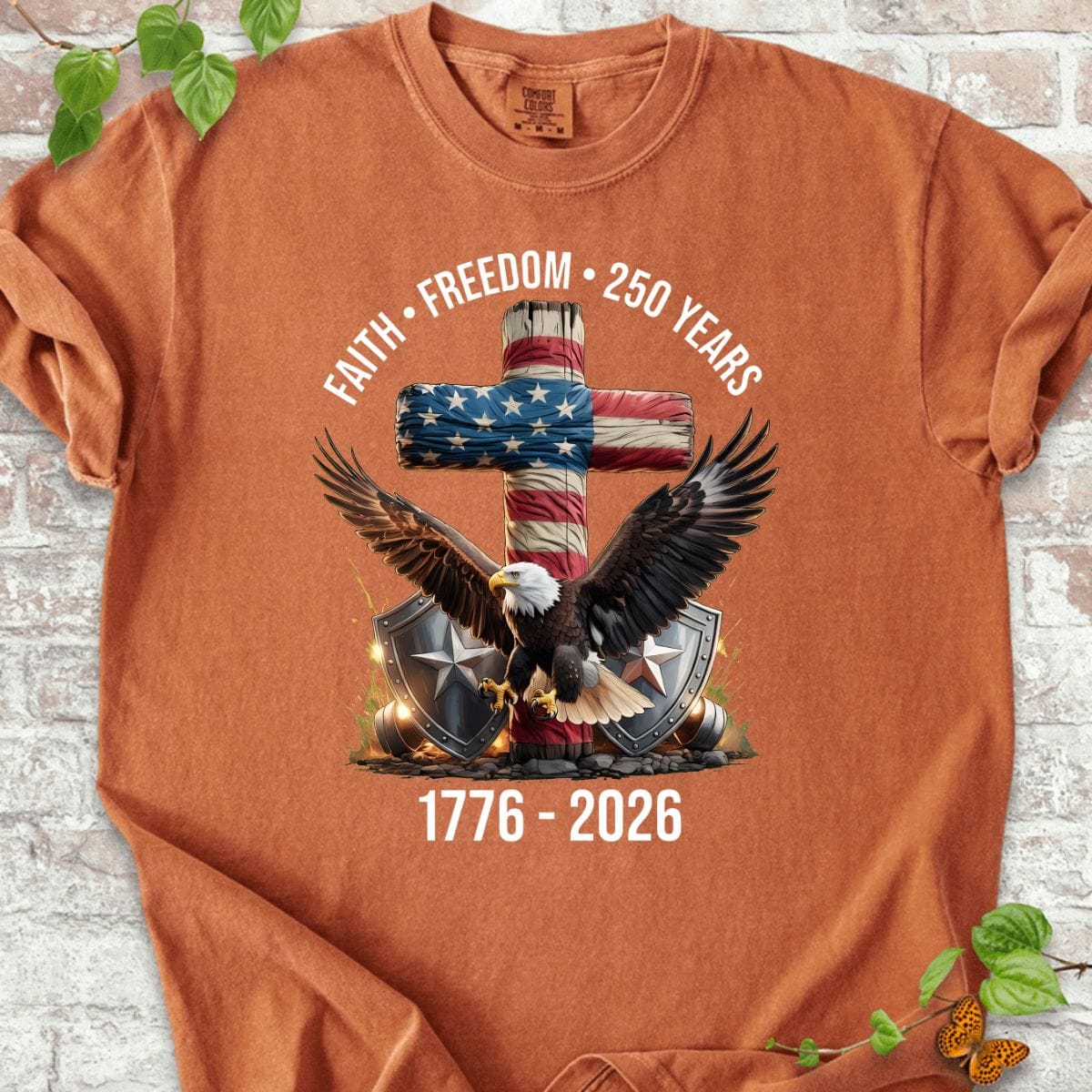 Faith - Freedom - 250 Years T-Shirt