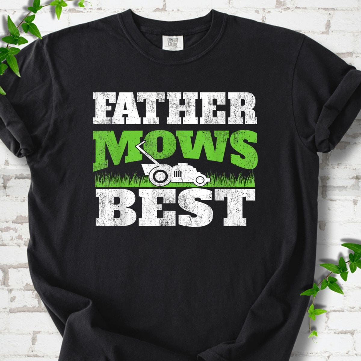 Father Mows Best T-Shirt