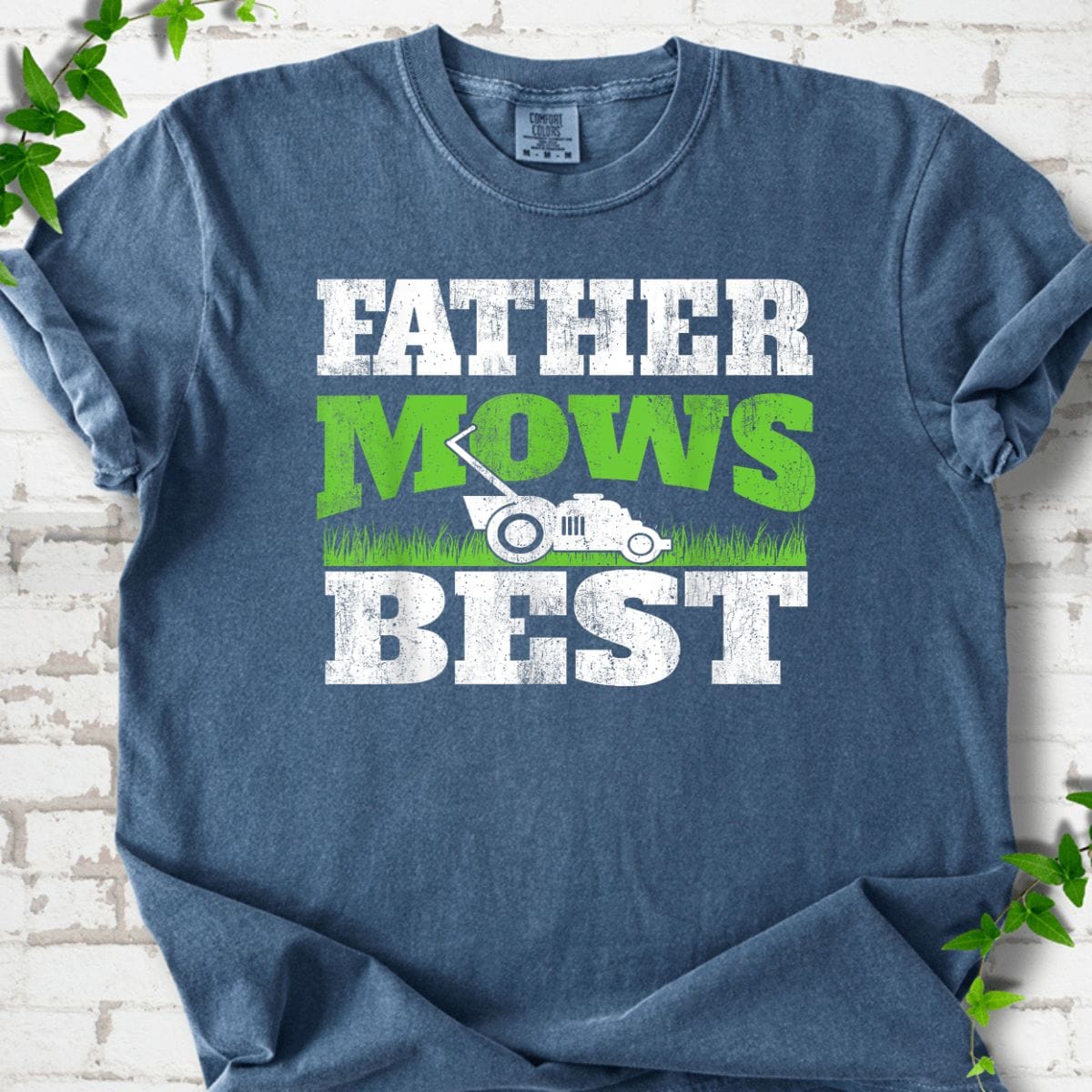 Father Mows Best T-Shirt