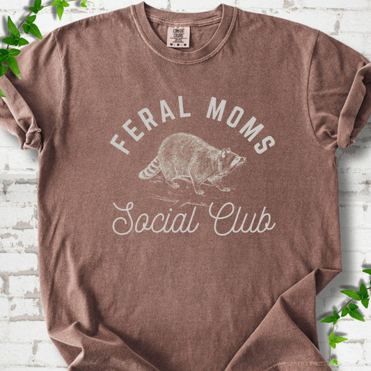 Feral Moms T-Shirt