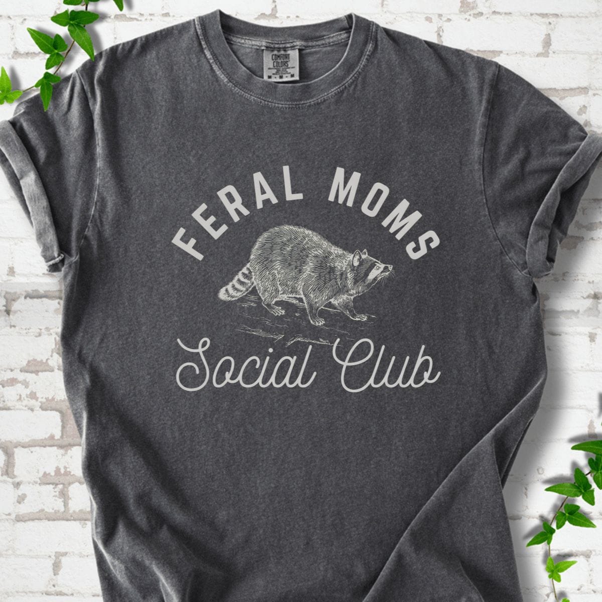 Feral Moms T-Shirt