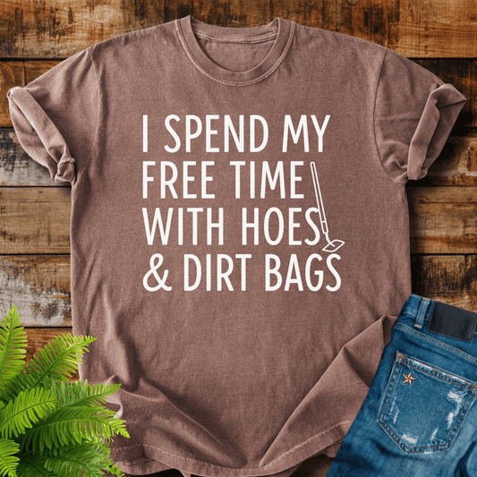 Free Time Hoes T-shirt