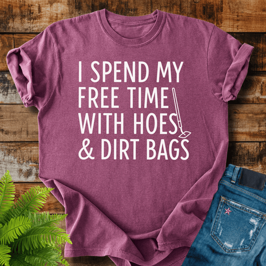 Free Time Hoes T-shirt