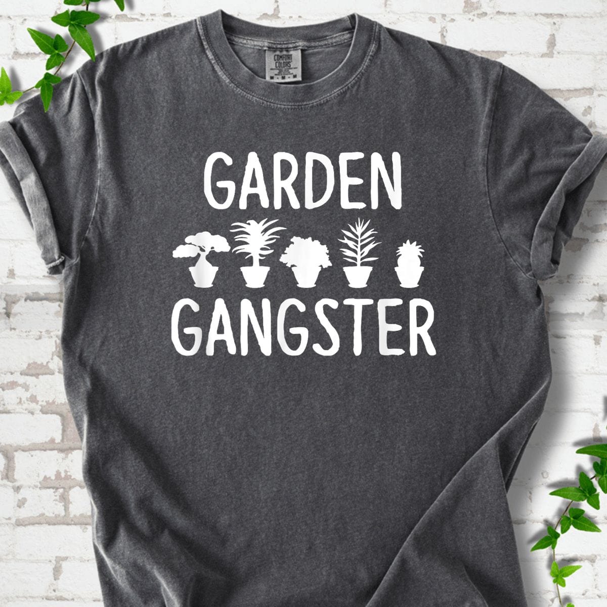 Garden Gangster T-Shirt