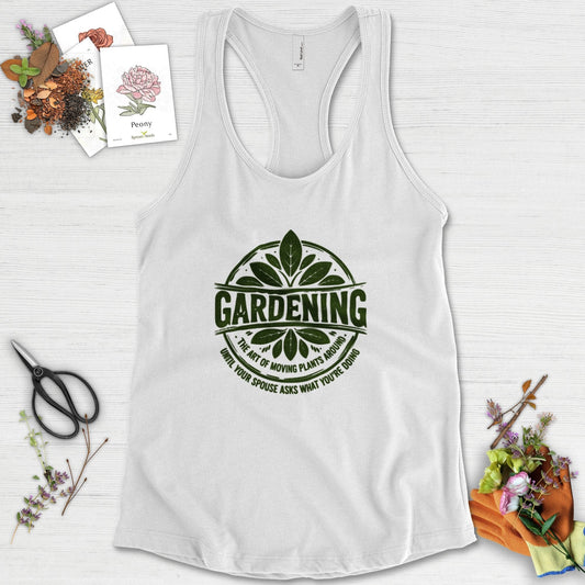 Gardening Art of Moving Plants Racerback