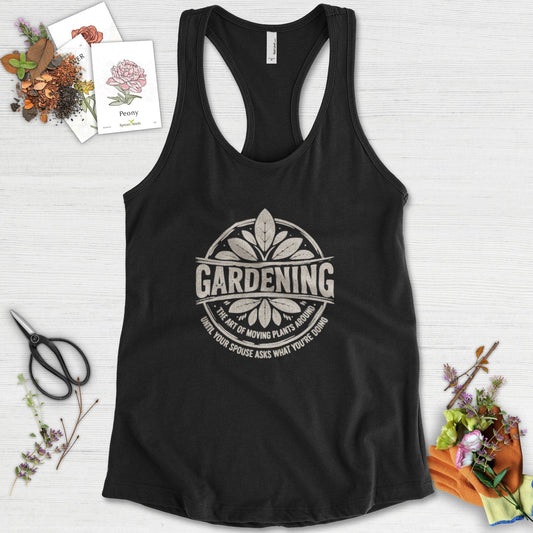 Gardening Art of Moving Plants Racerback