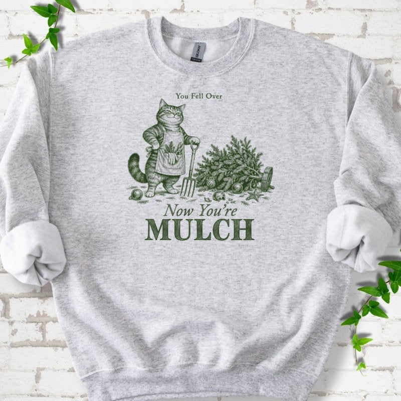 Gardening Cat Fallen Christmas Tree Mulch Sweatshirt in Ash – PlotlyGarden
