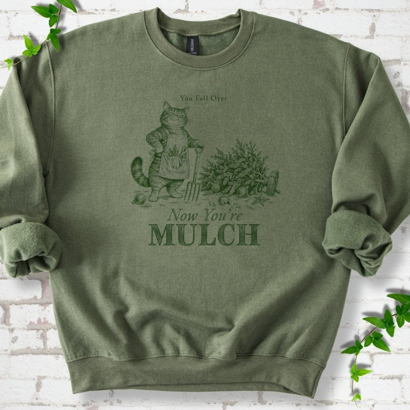 Gardening Cat Fallen Christmas Tree Mulch Sweatshirt in Military Green – PlotlyGarden