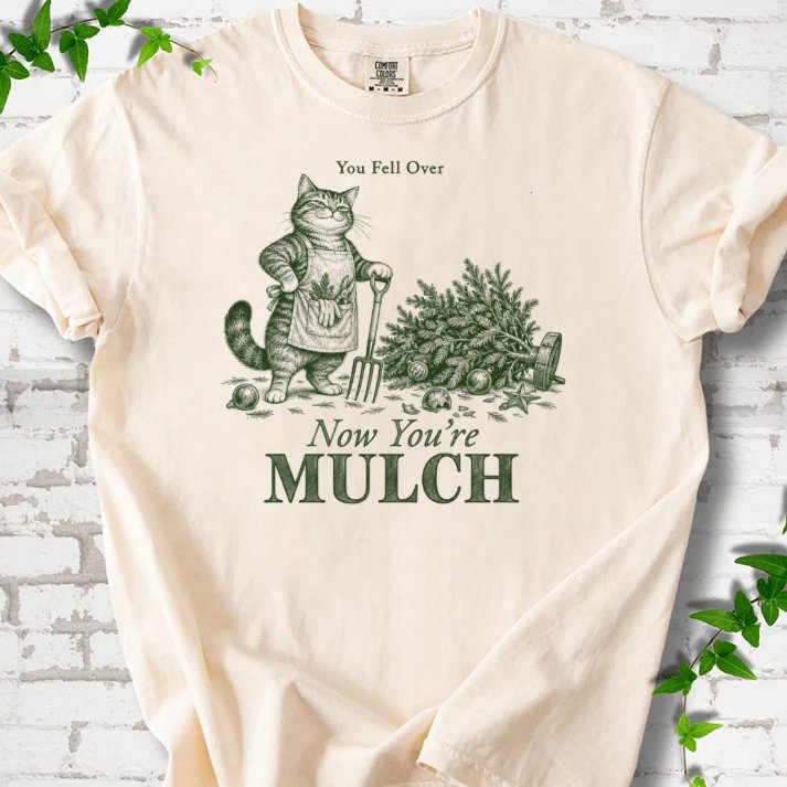 Gardening Cat Fallen Christmas Tree Mulch T-Shirt in Ivory – PlotlyGarden