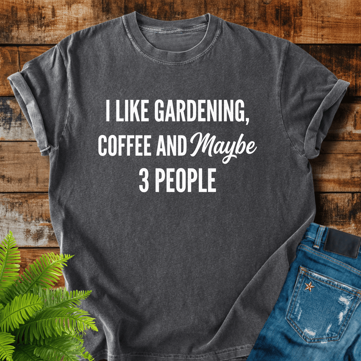Gardening Coffee Maybe T-shirt