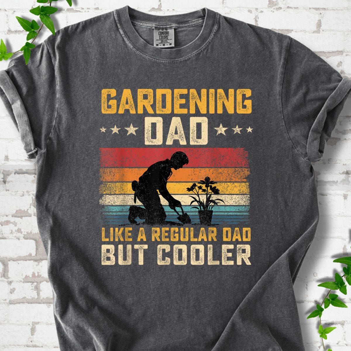 Gardening Dad Like Regular Dad But Cooler T-Shirt