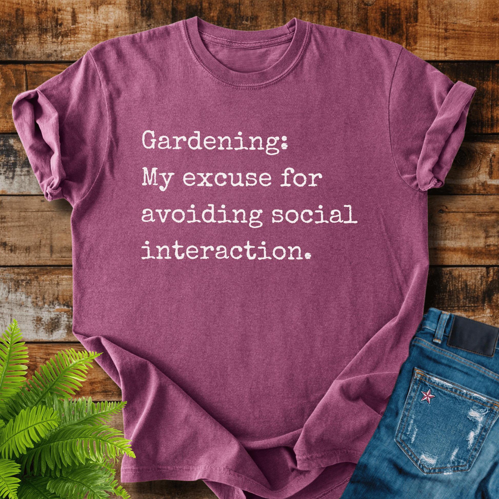 Gardening Excuse T-shirt