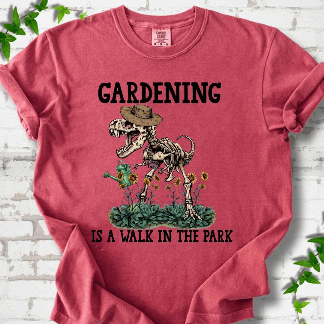 Gardening is a Work in The Park T-Shirt