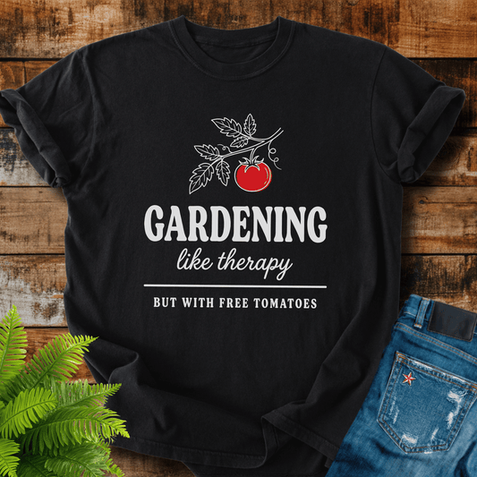 Gardening Like Therapy T-shirt