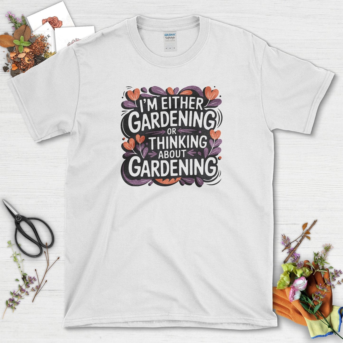 Gardening or Thinking About It T-Shirt