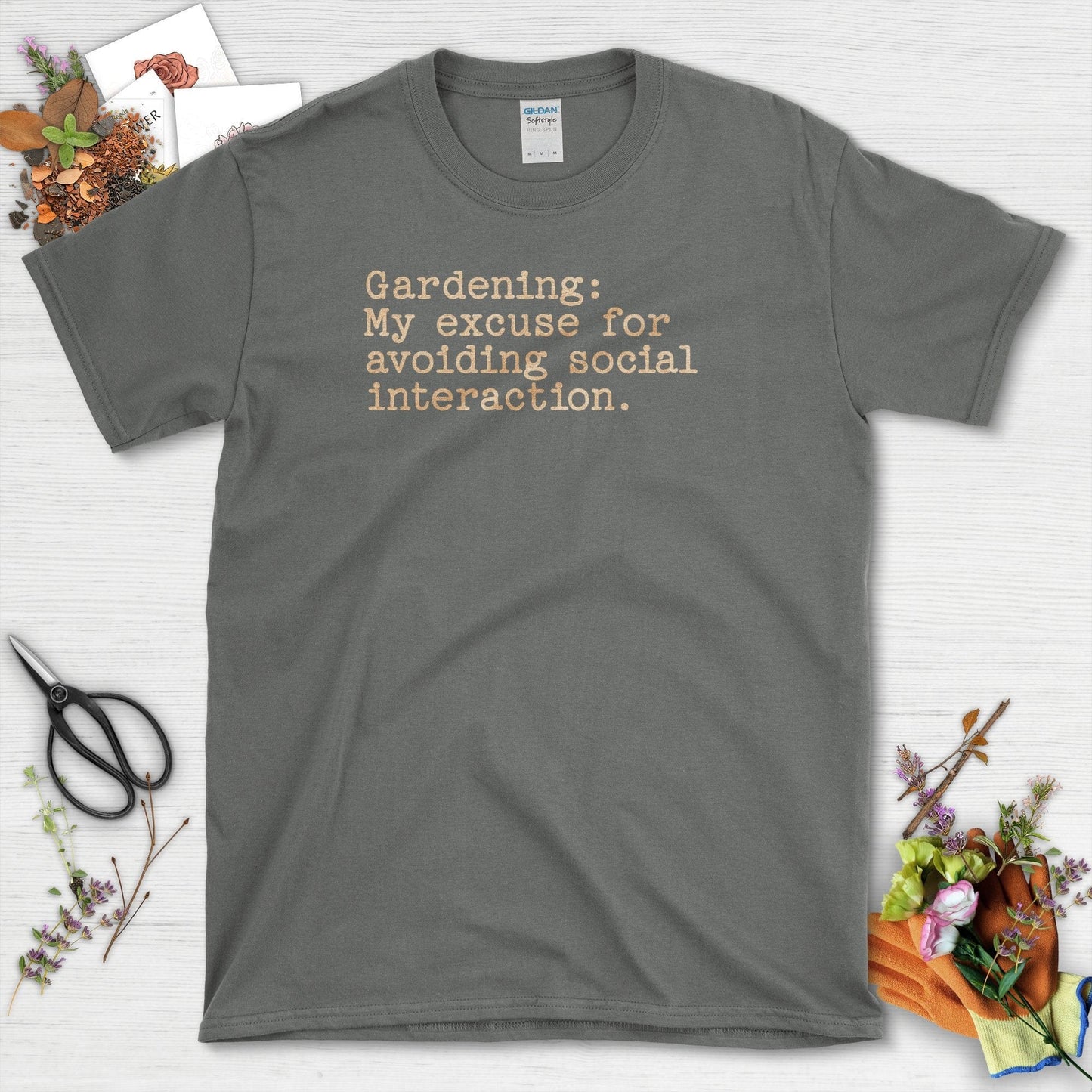Gardening Social Interaction Avoidance T-Shirt
