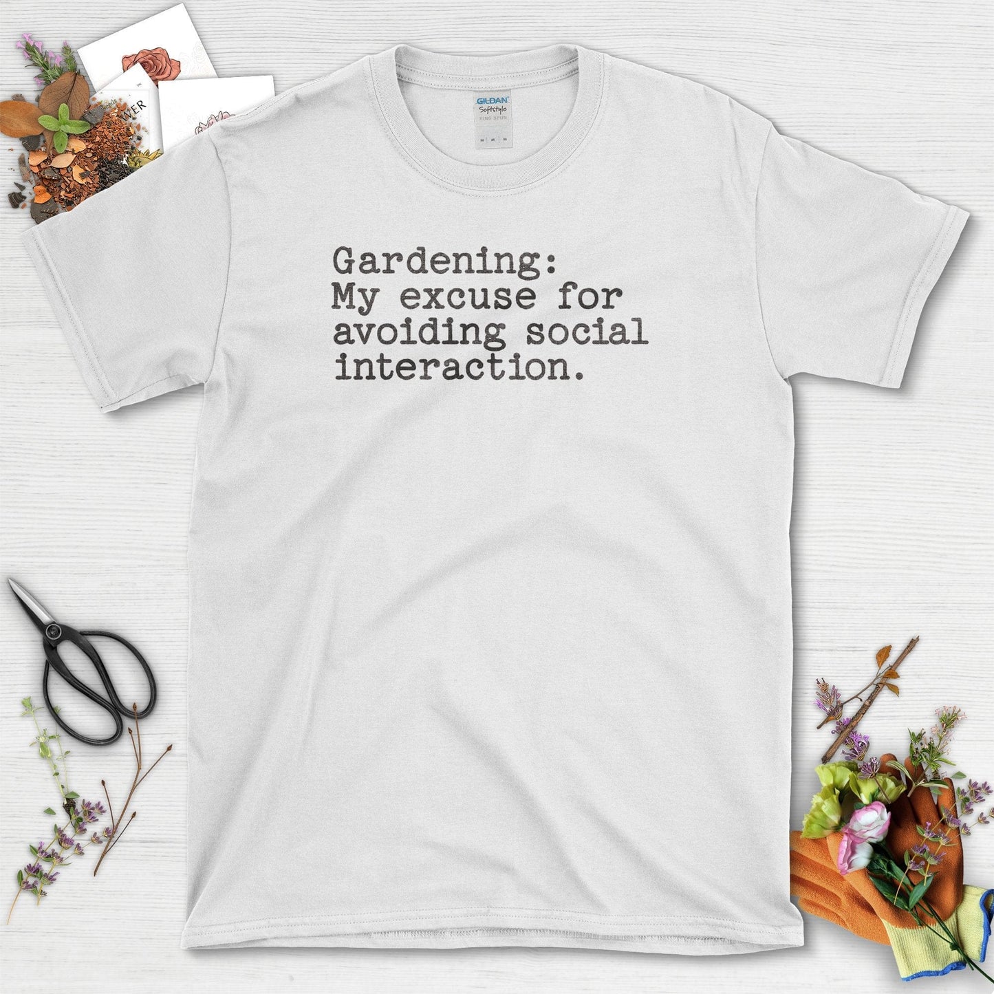 Gardening Social Interaction Avoidance T-Shirt