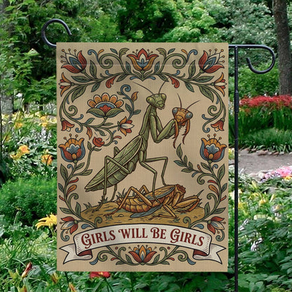 Girls Will Be Girls Garden Flag