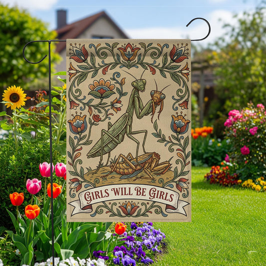 Girls Will Be Girls Garden Flag
