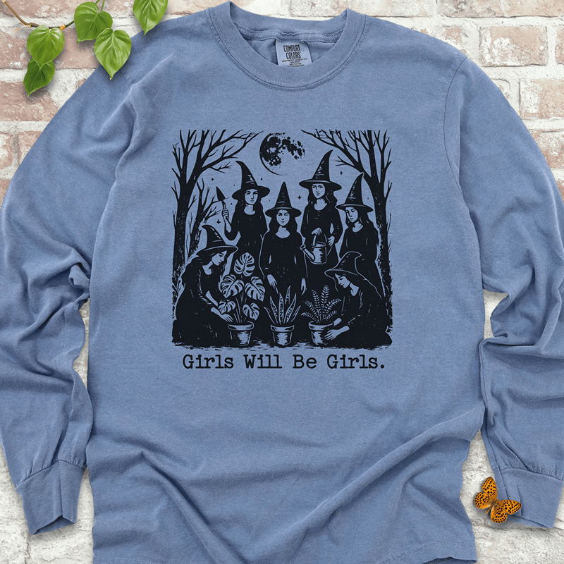Girls Will Be Girls Long Sleeves