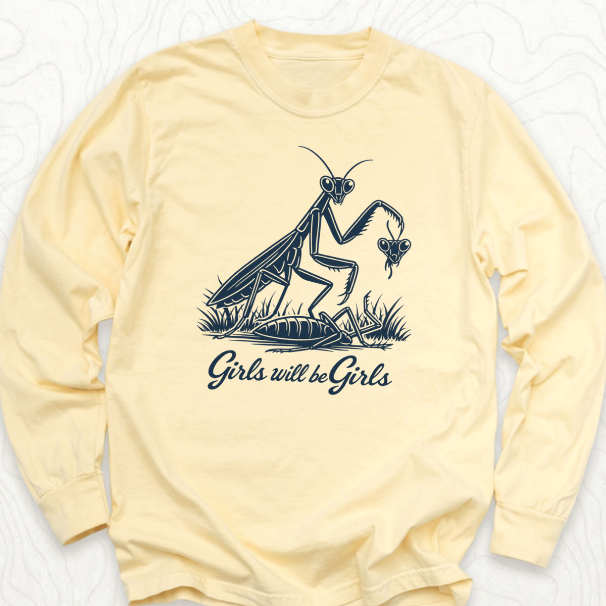 Girls Will Be Girls LS T-shirt