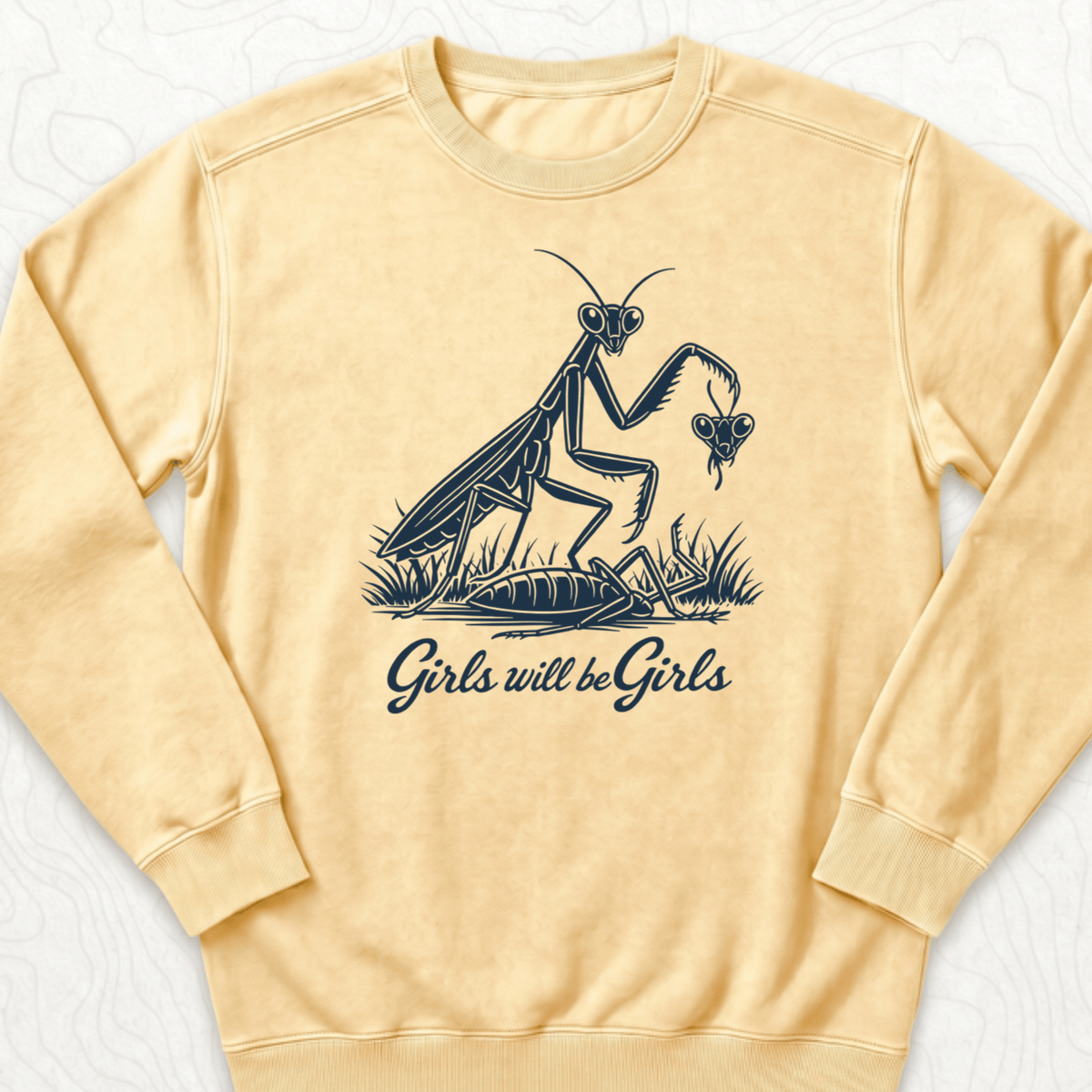 Girls Will Be Girls Sweatshirt