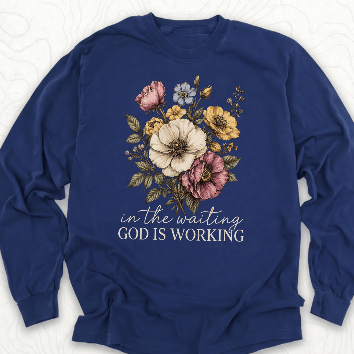 God Is Working LS T-shirt