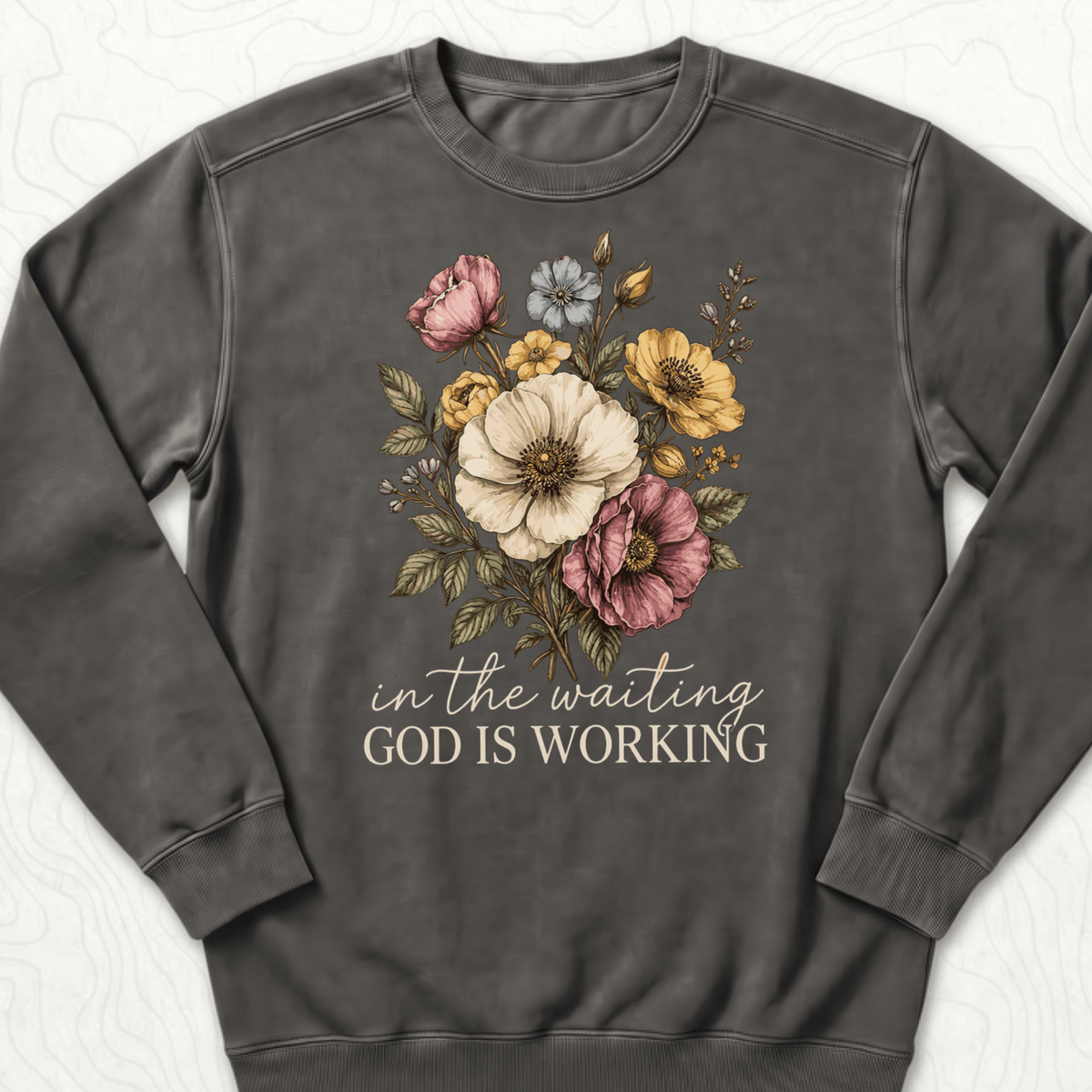 God Is Working Sweatshirt