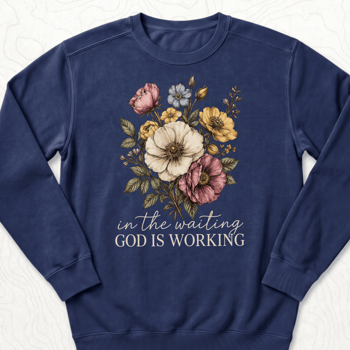 God Is Working Sweatshirt