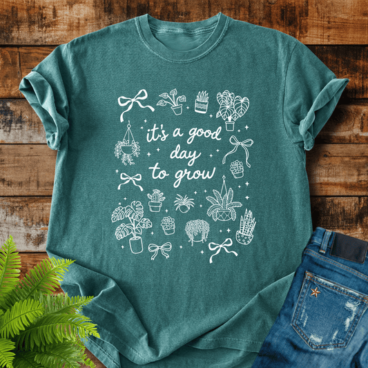 Good Day Grow T-shirt