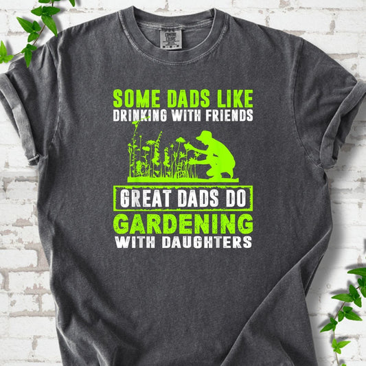 Great Dads Gardening With Daughters T-Shirt
