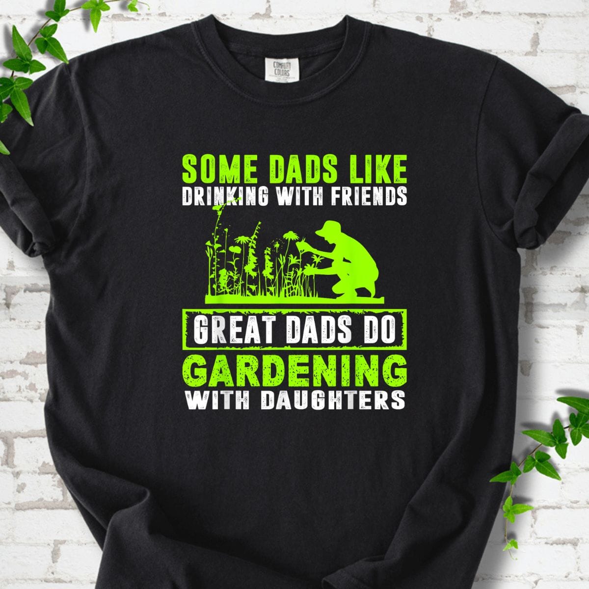 Great Dads Gardening With Daughters T-Shirt
