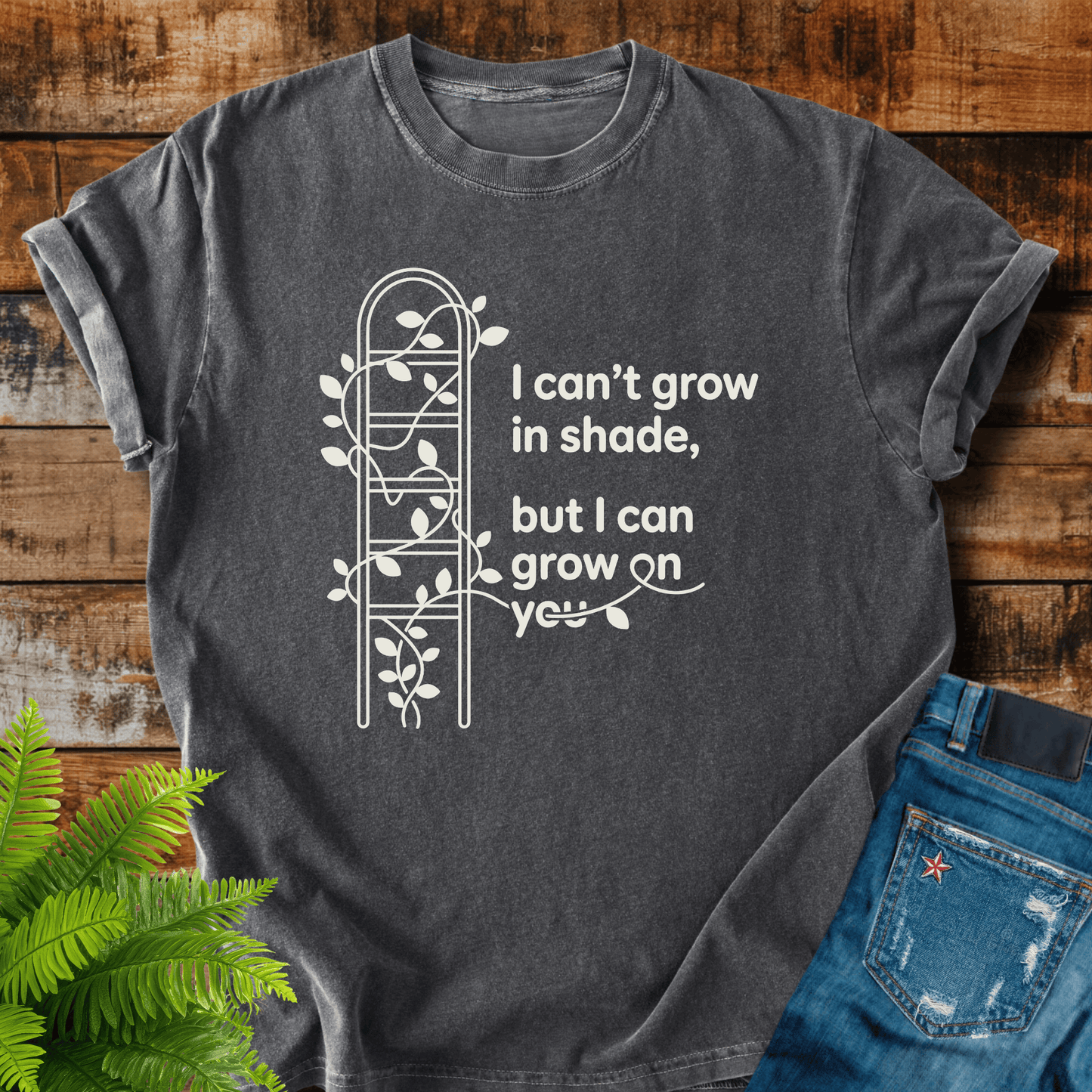 Grow On You T-shirt