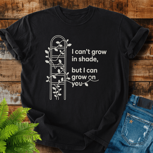 Grow On You T-shirt