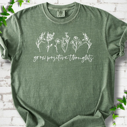 Grow Positive Thoughts T-Shirt