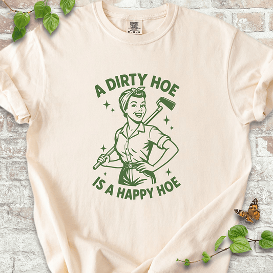 Happy Dirty Hoe T-Shirt