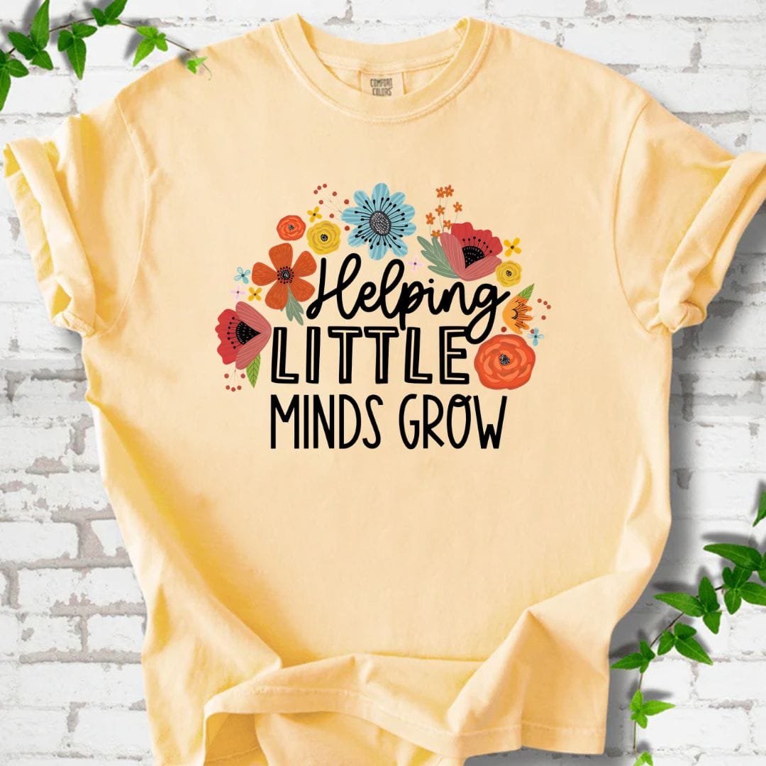 Helping Little Minds Grow T-Shirt