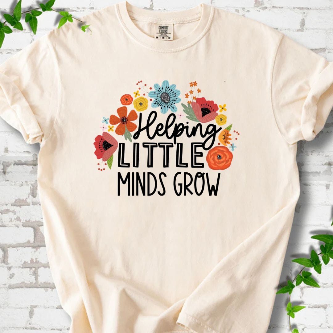 Helping Little Minds Grow T-Shirt
