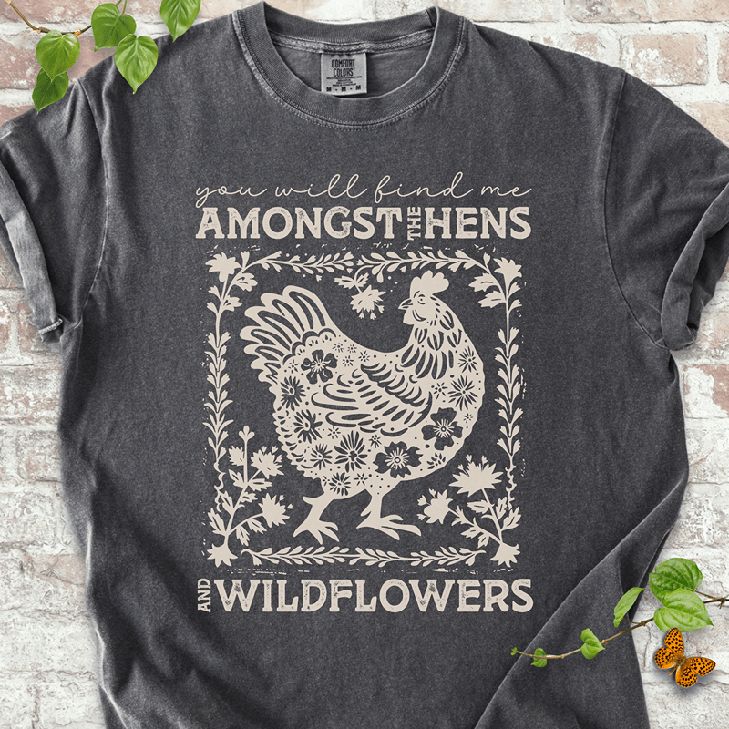 Hens & Wildflowers T-shirt
