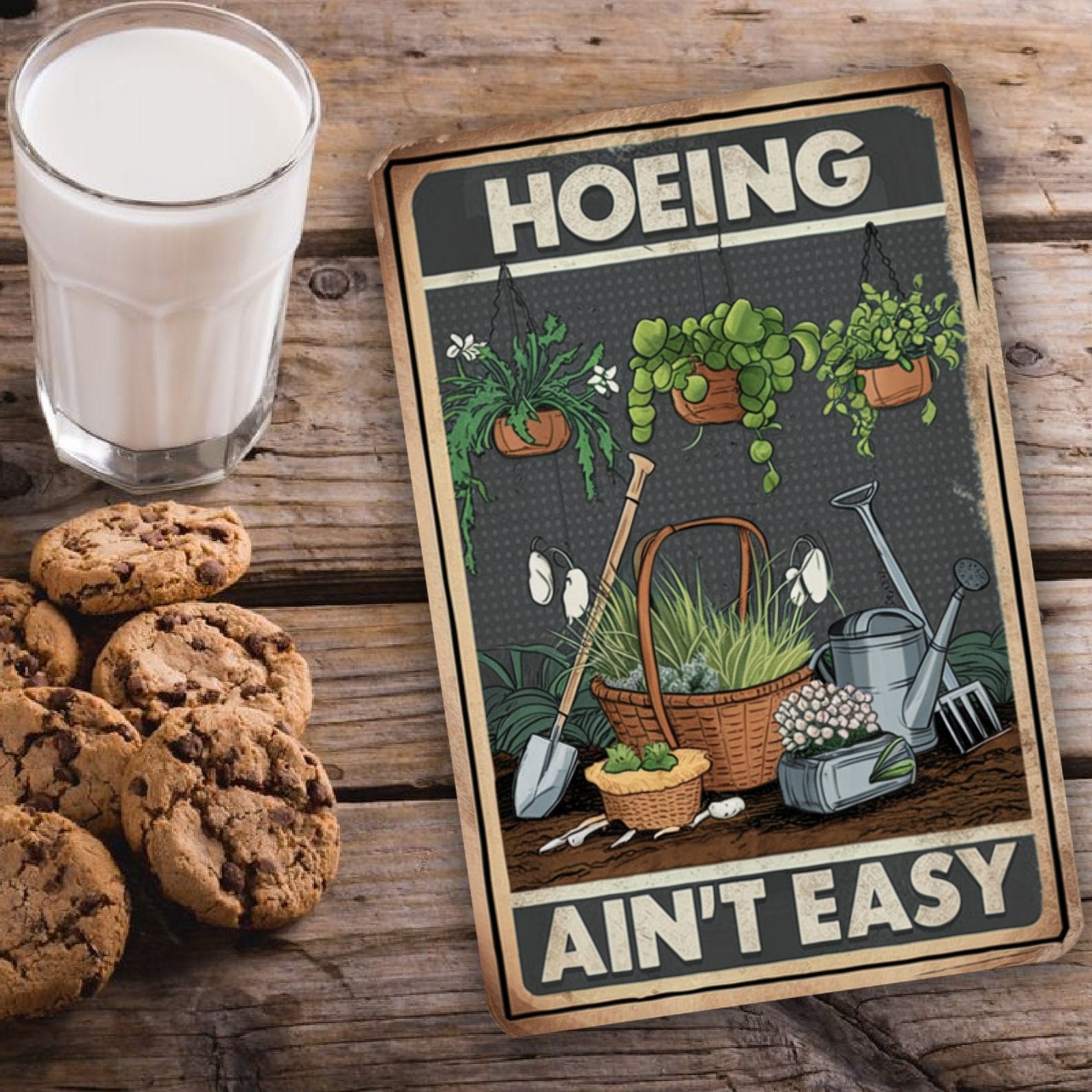 Hoeing Ain't Easy Metal Sign