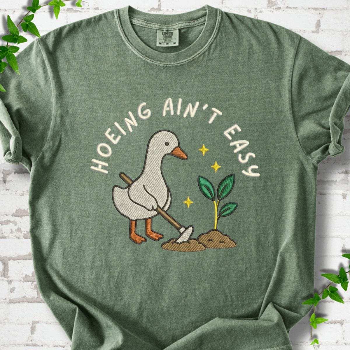 Hoeing Ain't Easy T-Shirt