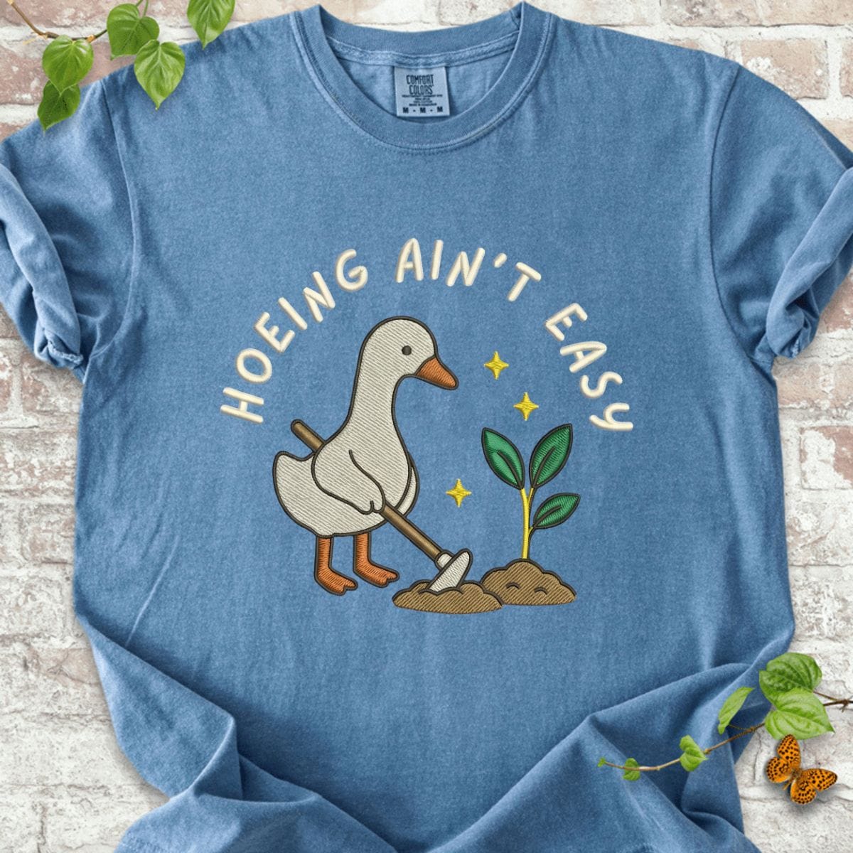 Hoeing Ain't Easy T-Shirt
