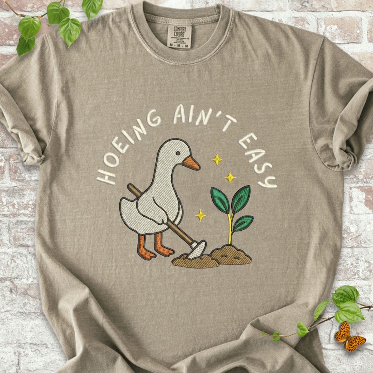 Hoeing Ain't Easy T-Shirt