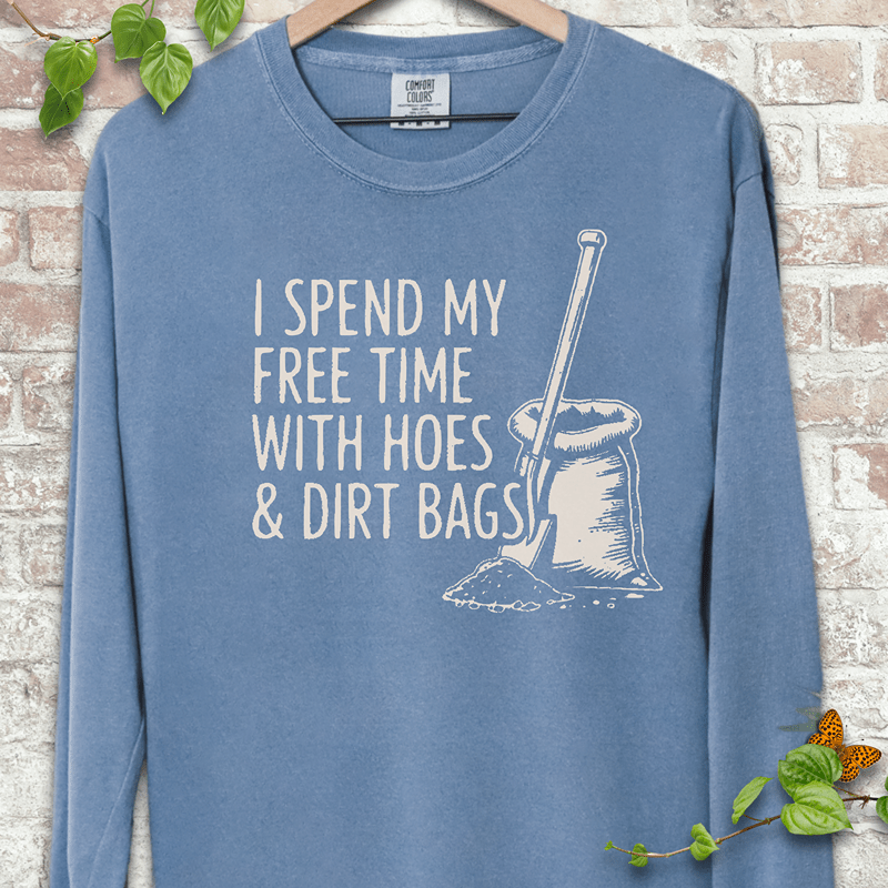 Hoes & Dirt Bags Long Sleeves