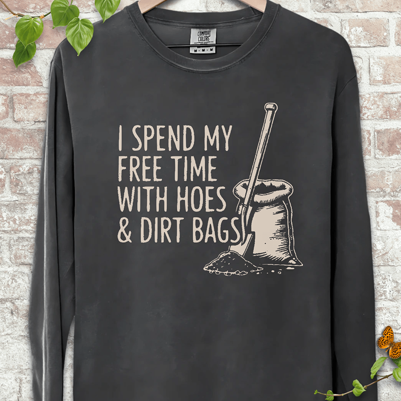 Hoes & Dirt Bags Long Sleeves