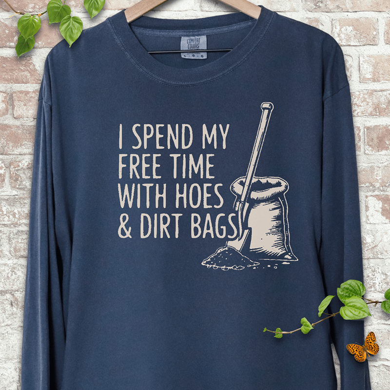 Hoes & Dirt Bags Long Sleeves