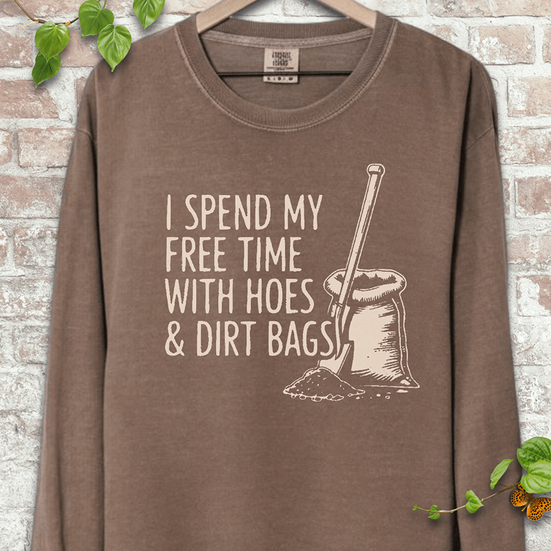 Hoes & Dirt Bags Long Sleeves
