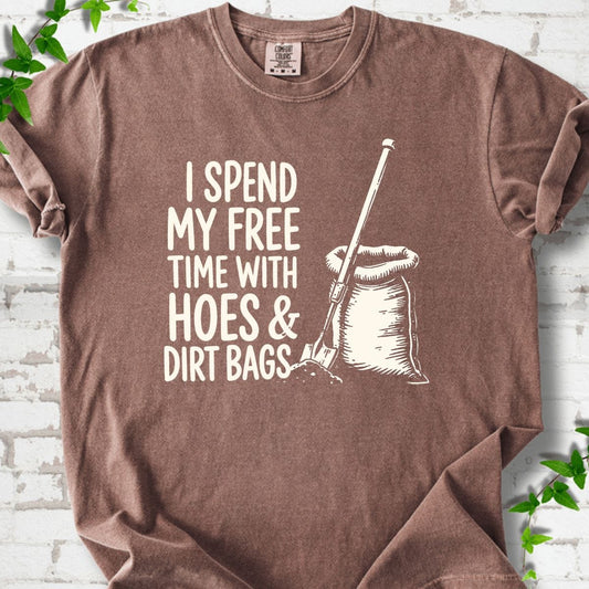 Hoes & Dirt Bags T-Shirt